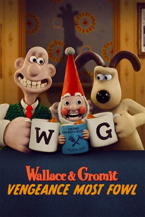 Wallace & Gromit: Vengeance Most Fowl