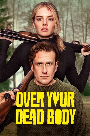 Over Your Dead Body